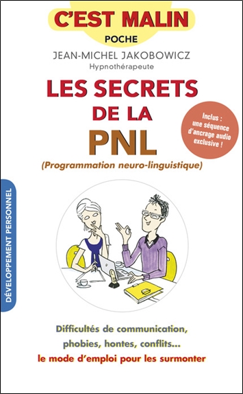 Les secrets de la pnl, c'est malin