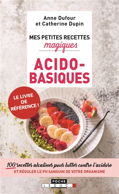 Mes petites recettes magiques acido-basiques