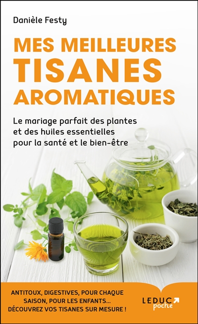 Mes meilleures tisanes aromatiques