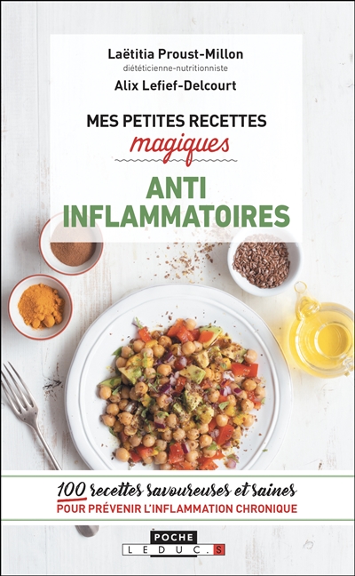 Mes petites recettes magiques - Anti-inflammatoire