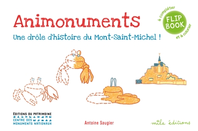 Animonuments à compléter et à colorier - Une drôle d'histoire du Mont Saint-Michel  - Poche 