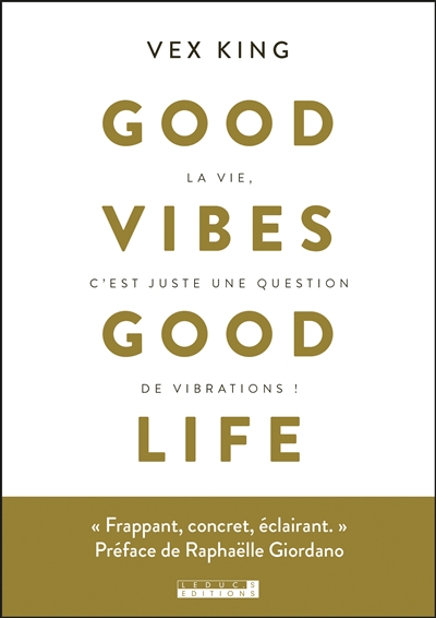 Good vibes good life