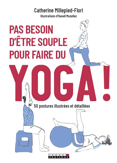 Pas besoin d'etre souple pour faire du yoga !