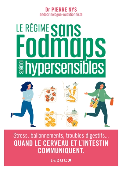 Le régime fodmaps pour les hypersensibles