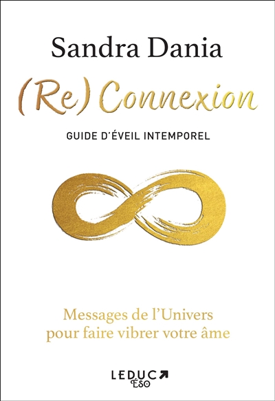(Re) Connexion: Guide d'éveil intemporel