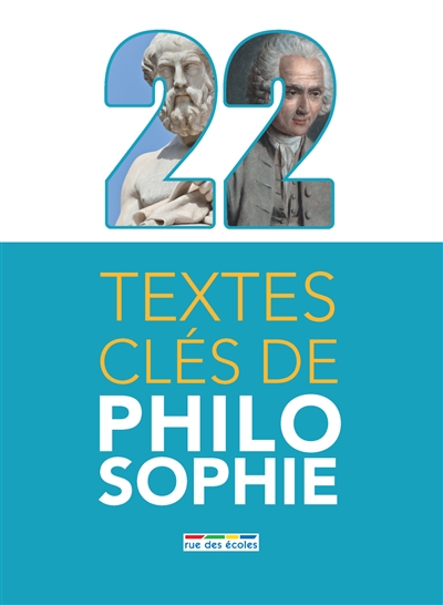 22 textes clés de philosophie   