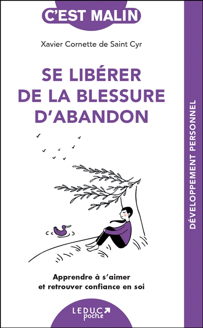 Se libérer de la blessure d'abandon - Apprendre à s'aimer et retrouver confiance en soi