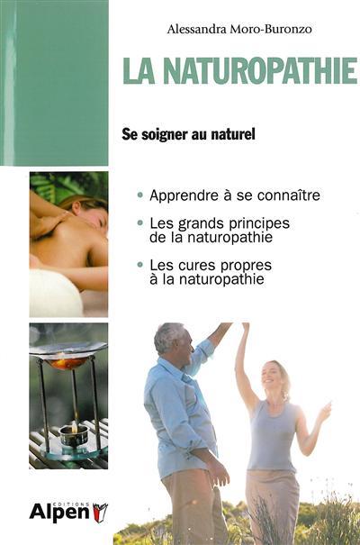 La naturopathie - Renouer avec sa vitalité 