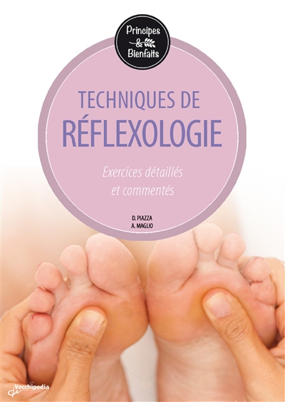 La réflexologie - Exercices détaillés et commentés  - Grand Format 