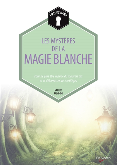 Les Mystères De La Magie Blanche 