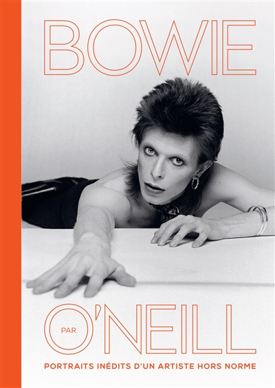 Bowie par O'Neill - Portraits inédits d'un artiste hors norme