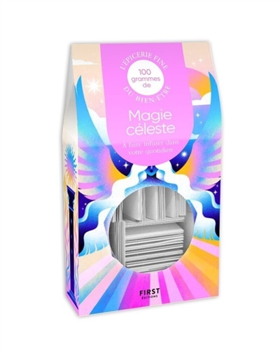 100 grammes de magie céleste - A faire infuser dans votre quotidien 