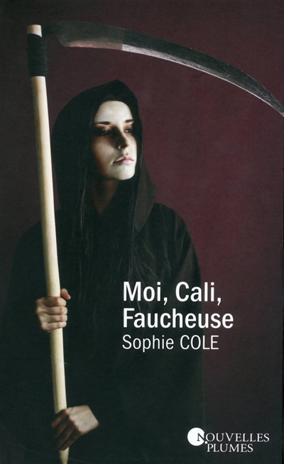 Moi, Cali, faucheuse
