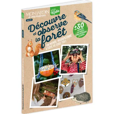Découvre et observe la forêt -  SPECIAL KIDS NR5 - Mook