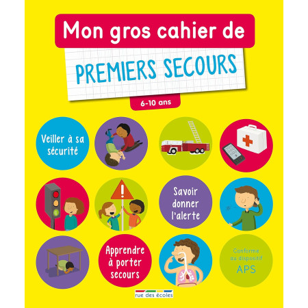 Mon gros cahier de premiers secours 6-10 ans   