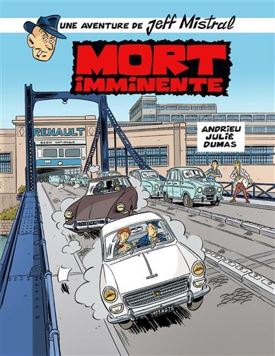 Une Aventure De Jeff Mistral,01: jeff Mistral Mort Imminente