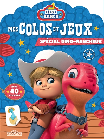 Mes colos et jeux spécial dino-rancheur - Avec 40 stickers  - Album 