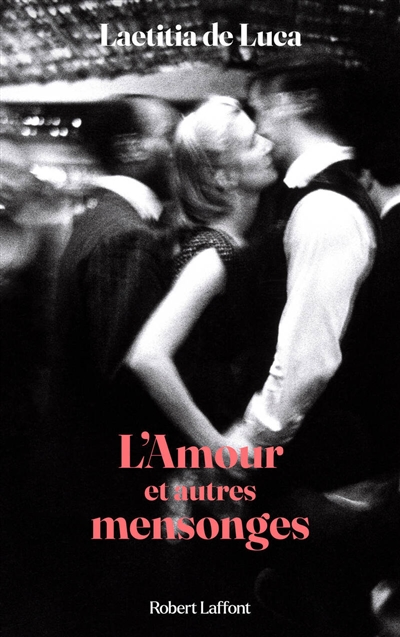 L'AMOUR ET AUTRES MENSONGES 