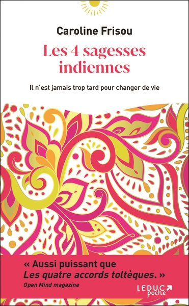 LES 4 SAGESSES INDIENNES