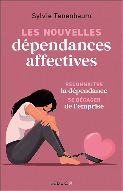 LES NOUVELLES DEPENDANCES AFFECTIVES