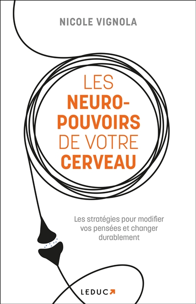 LES NEURO-POUVOIRS DE VOTRE CERVEAU