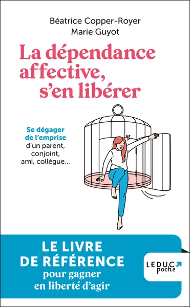 LA DEPENDANCE AFFECTIVE S'EN LIBERER