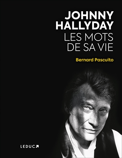 JOHNNY HALLYDAY LES MOTS DE SA VIE