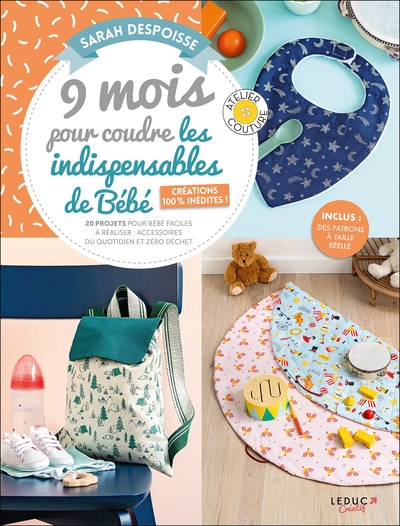 9 MOIS COUDRE INDISPENSABLES BEBE CREATI