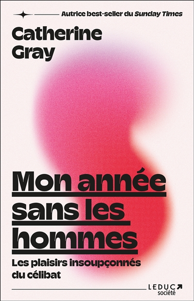 MON ANNEE SANS LES HOMMES