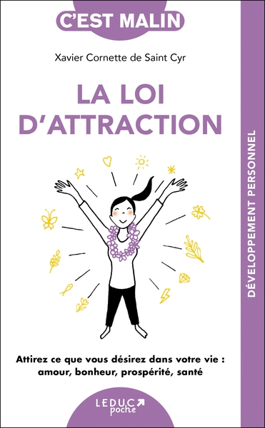 LA LOI ATTRACTION CEST MALIN NE 15 ANS