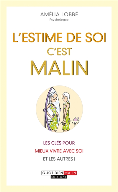 ESTIME DE SOI, C'EST MALIN (L')