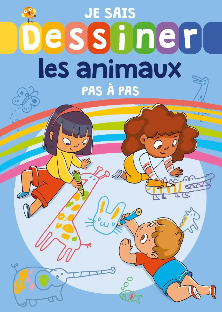 Je sais dessiner les animaux pas à pas