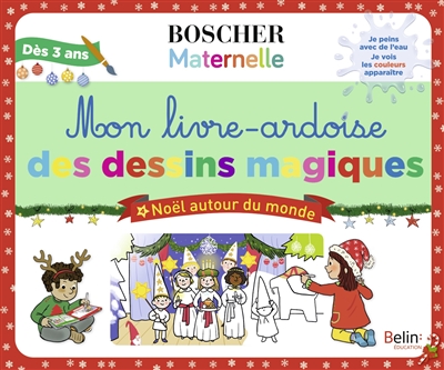 MON LIVRE-ARDOISE DES DESSINS MAGIQUES - NOEL AUTOUR DU MONDE 