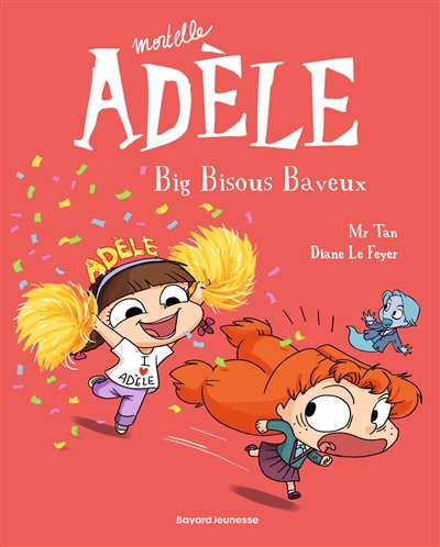 MORTELLE ADELE 13 - BIG BISOUS BAVEUX 