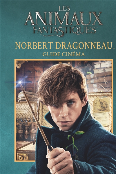 ANIMAUX FANTASTIQUES - GUIDE CINEMA 7 : NORBERT DRAGONNEAU 3522