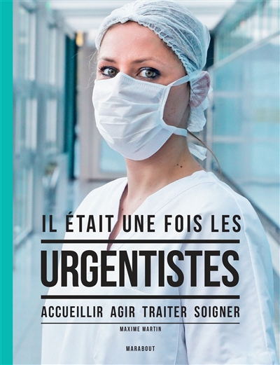 IL  ETAIT UNE FOIS LES URGENTISTES