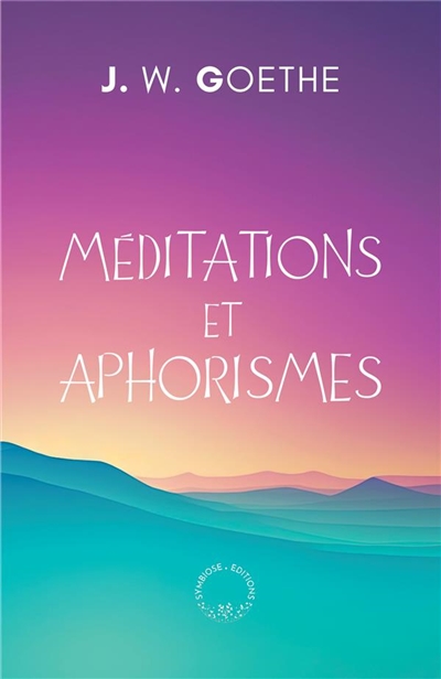 MEDITATIONS ET APHORISMES