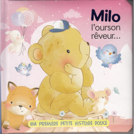 [SDP7822] Ma 1ere petite histoire - Milo l’ourson rêveur...
