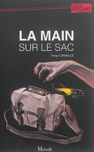 La main sur le sac 