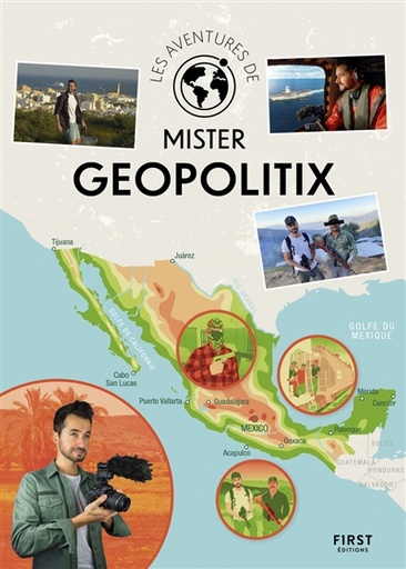 Les aventures de mister Geopolitix - Découvrir et comprendre le Monde !   