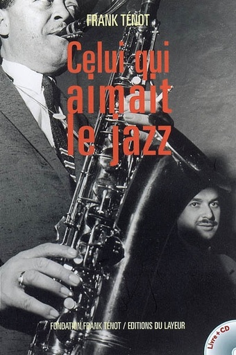CELUI QUI AIMAIT LE JAZZ