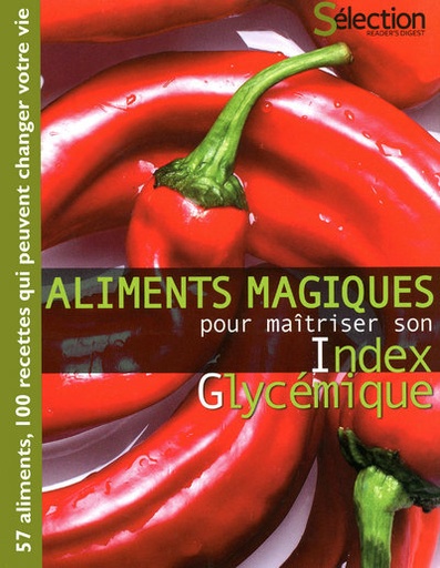 Aliments magiques pour maitriser son Index Glycémique 