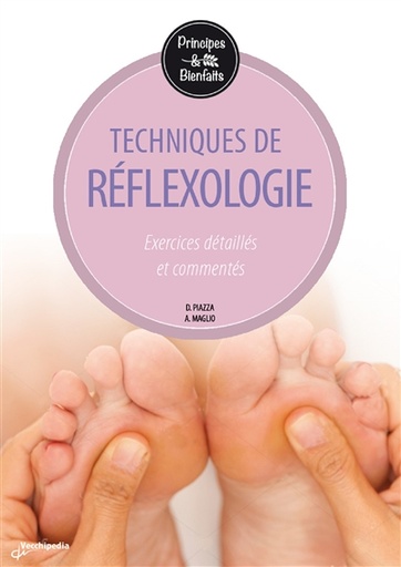La réflexologie - Exercices détaillés et commentés  - Grand Format 