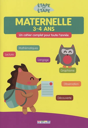 Maternelle 3-4 ans - Un cahier complet pour toute l'année   