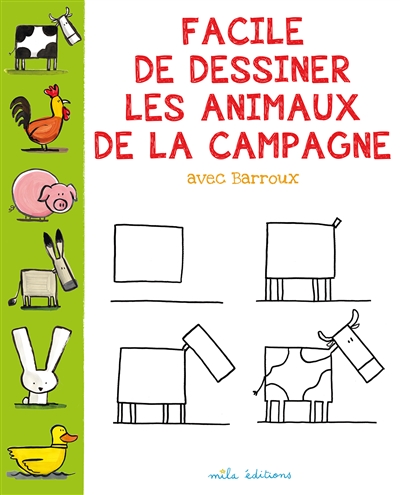Facile de dessiner les animaux de la campagne avec Barroux   
