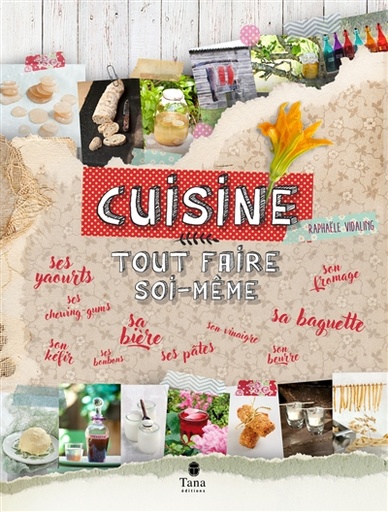 Cuisine - Tout faire soi-même  - Grand Format 