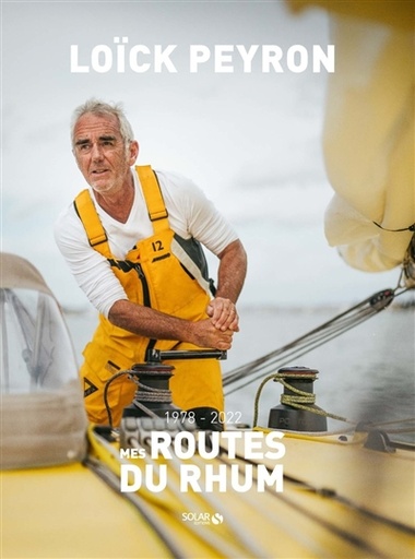 [000793303] Mes routes du rhum - 1978 - 2022