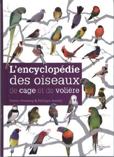 [PS14430] L'ENCYCLOPÉDIE DES OISEAUX DE CAGE ET VOLIÈRE