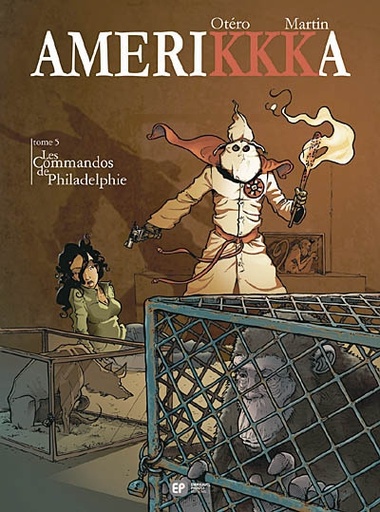 AmeriKKKa Tome 5. Les Commandos de Philadelphie