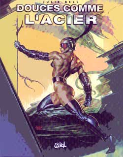 Douces comme l'acier